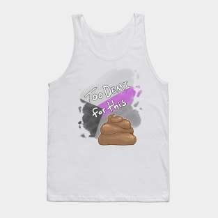 Too Demi for this Sh*t Tank Top